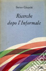 Ricerche dopo l'informale libro