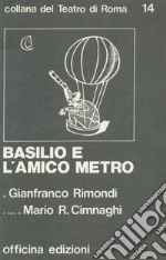 Basilio e l'amico metro libro