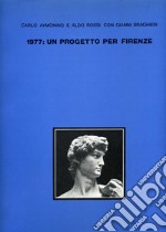 1977: un progetto per Firenze