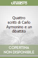 Quattro scritti di Carlo Aymonino e un dibattito libro