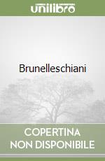 Brunelleschiani libro