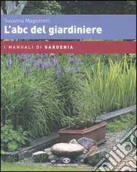 L'abc del giardiniere libro