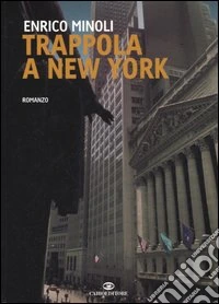 Trappola a New York libro