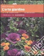 L'orto giardino libro