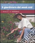 Il giardiniere del week end libro