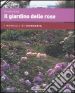 Il giardino delle rose libro