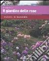 Il giardino delle rose libro