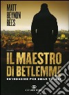 Il maestro di Betlemme. Un'indagine per Omar Yussef libro