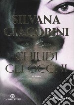 Chiudi gli occhi libro