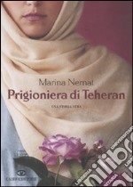 Prigioniera di Teheran libro