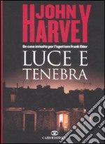 Luce e tenebra libro