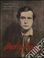 Modigliani. L'artiste italien. Ediz. italiana libro