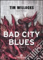 Bad city blues libro