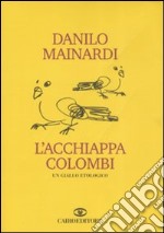 L'acchiappacolombi libro