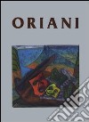 Catalogo generale delle opere di Oriani. Ediz. italiana, inglese e francese. Vol. 1 libro