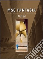 MSC Fantasia. Genio e capolavoro-MSC Fantasia. Genius and masterpiece. Ediz. bilingue libro