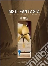 MSC Fantasia. Genio e capolavoro-MSC Fantasia. Genius and masterpiece. Ediz. bilingue libro