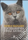 L'intelligenza degli animali libro di Mainardi Danilo