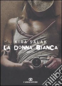 La donna bianca libro