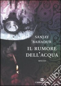 Il Rumore dell'acqua libro