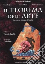 Il teorema dell'arte. Un nuovo ritorno all'ordine libro