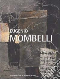 Eugenio Mombelli. Ediz. illustrata libro