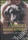 Amori senza tempo libro di Sheehan Jacqueline