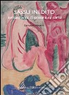 Sassu inedito. Settant'anni di pittura su carta. Milano 4 marzo-18 aprile 2010). Ediz. illustrata libro di Montalto D. (cur.)