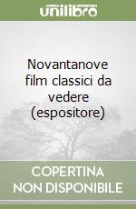 Novantanove film classici da vedere (espositore)