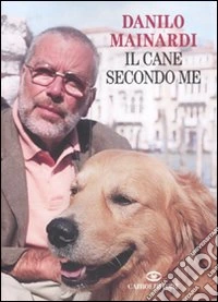 Il Cane secondo me