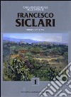 Catalogo generale delle opere di Francesco Siclari. Ediz. illustrata. Vol. 1 libro di Levi Paolo