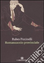 Romanzaccio provinciale