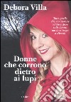 Donne che corrono dietro ai lupi libro