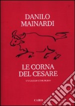 Le corna del Cesare libro