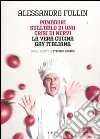 Pomodori sull'orlo di una crisi di nervi. La vera cucina gay italiana libro