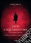 Jack lo squartatore. L'autobiografia libro