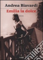 Emilia la Dolce libro