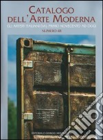 Catalogo dell'arte moderna. Ediz. illustrata. Vol. 48 libro