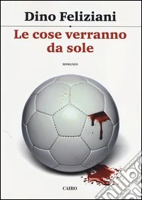 Le cose verranno da sole libro