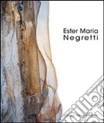 Ester Maria Negretti. Ediz. italiana, inglese e russa libro