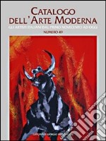 Catalogo dell'arte moderna. Ediz. illustrata. Vol. 49 libro