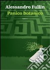 Panico botanico libro di Fullin Alessandro