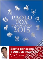 L'oroscopo 2015 libro