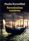 Serenissima vendetta libro