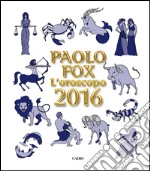 L'oroscopo 2016