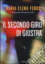 Il secondo giro di giostra libro