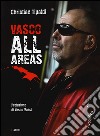 Vasco All Areas. Ediz. illustrata libro
