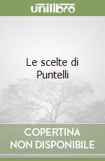 Le scelte di Puntelli