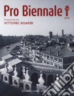 Pro Biennale. Ediz. a colori libro