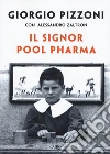 Il signor Pool Pharma libro